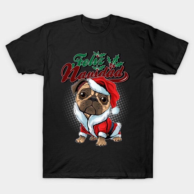 Feliz Navidad sweet pug T-Shirt by RockabillyM